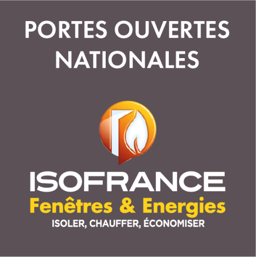 Mars 2024 : Portes Ouvertes Nationales chez ISOFRANCE Fenêtres & Energies