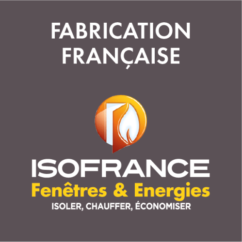La fabrication française ISOFRANCE Fenêtres & Energies, l'exigence d'une qualité durable