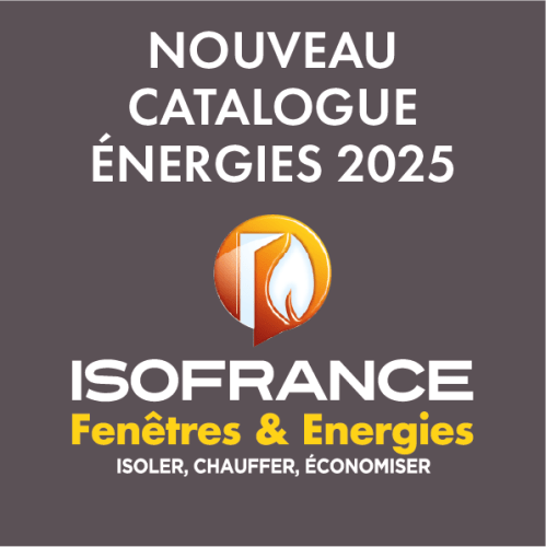 Le guide des solutions énergétiques imaginé par ISOFRANCE Fenêtres & Énergies