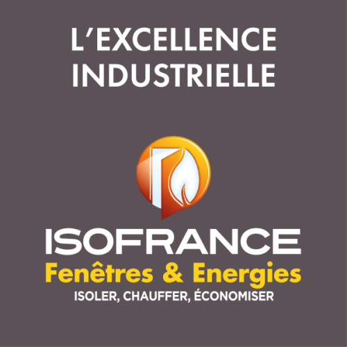 ISOFRANCE Fenêtres & Énergies renforce son excellence industrielle