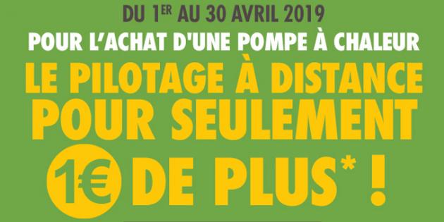 Faites installez une pompe à chaleur, pour 1 € de plus, on vous offre le pilotage à distance au mois d'avril !