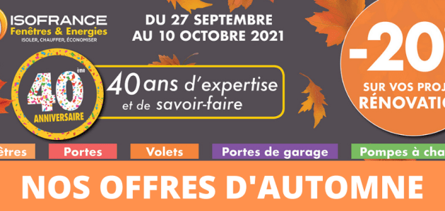 20 % de remise pour changer vos fenêtres, portes, volets,...et même votre chauffage avec ISOFRANCE Fenêtres et Energies jusqu'au 31 janvier 2021