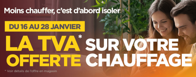 La TVA offerte sur votre chauffage jusqu'au 28 janvier 2023 !