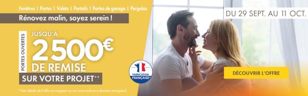 Jusqu'à 2500€ de remise sur vos Menuiseries ISOFRANCE Fenêtres & Energies